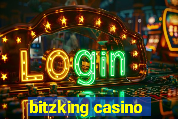 bitzking casino