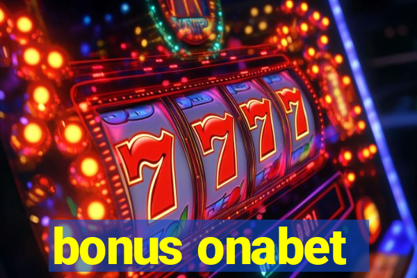 bonus onabet