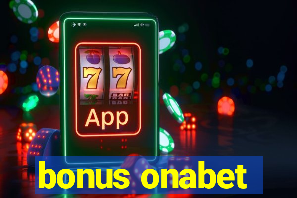 bonus onabet