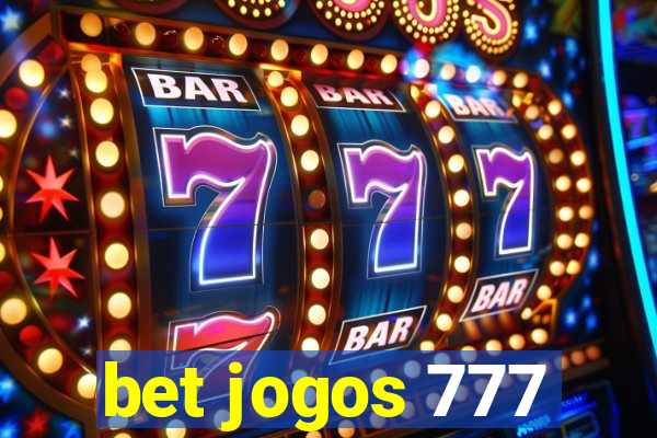 bet jogos 777