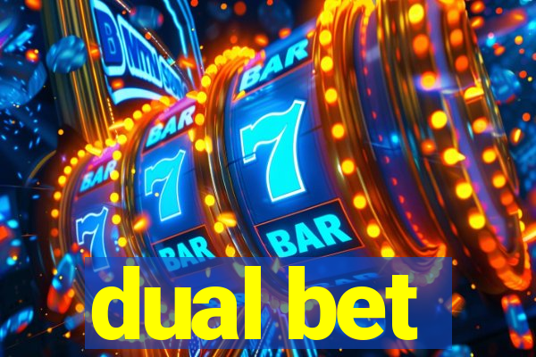 dual bet