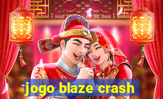 jogo blaze crash