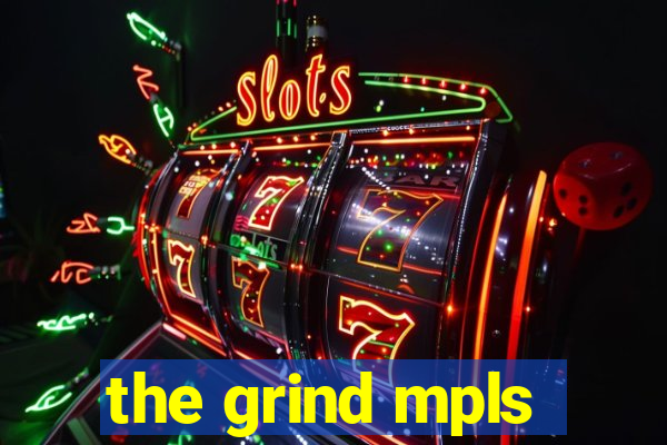 the grind mpls