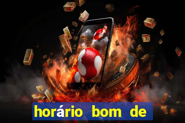 horário bom de jogar fortune tiger