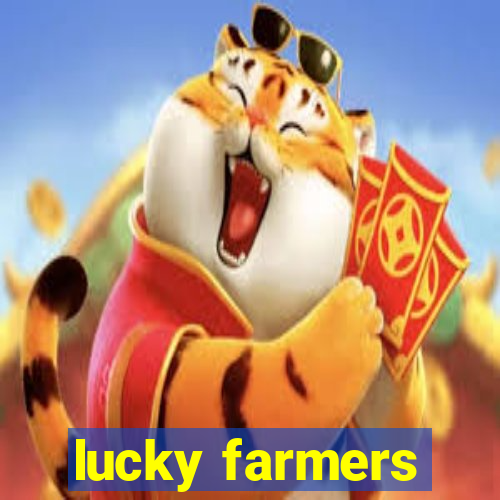 lucky farmers