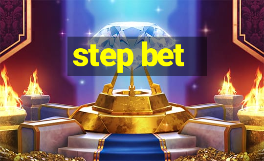 step bet