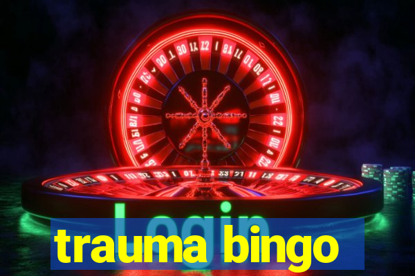 trauma bingo