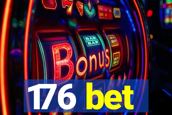 176 bet