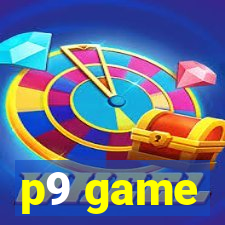 p9 game