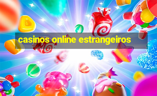 casinos online estrangeiros