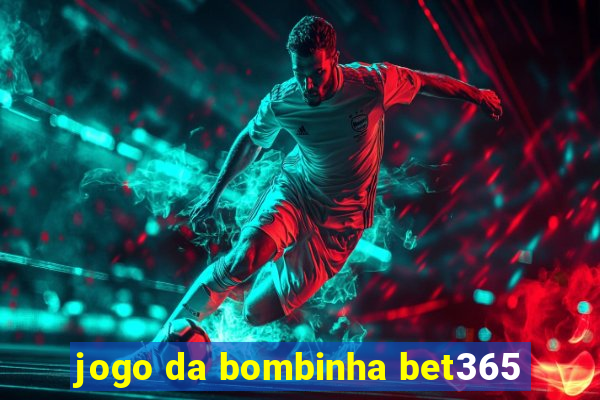 jogo da bombinha bet365