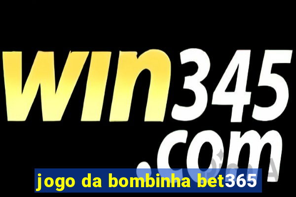 jogo da bombinha bet365