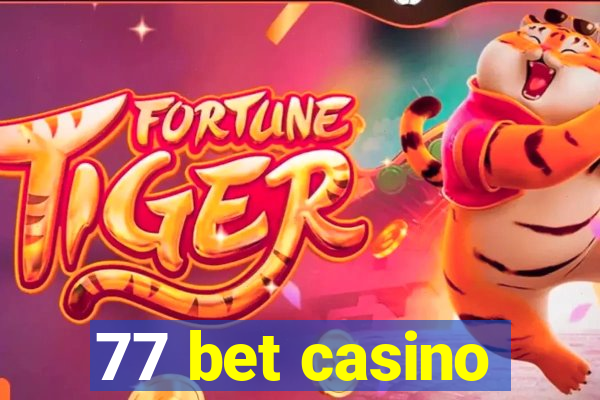 77 bet casino