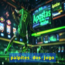 palpites dos jogo de hoje