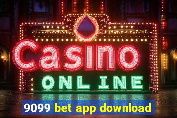 9099 bet app download