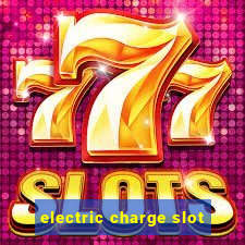 electric charge slot