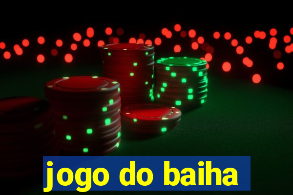 jogo do baiha