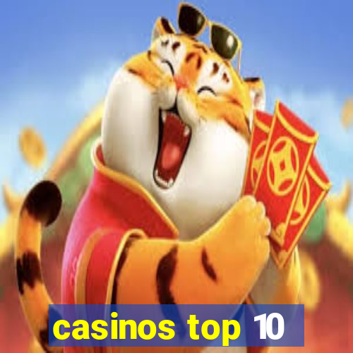 casinos top 10