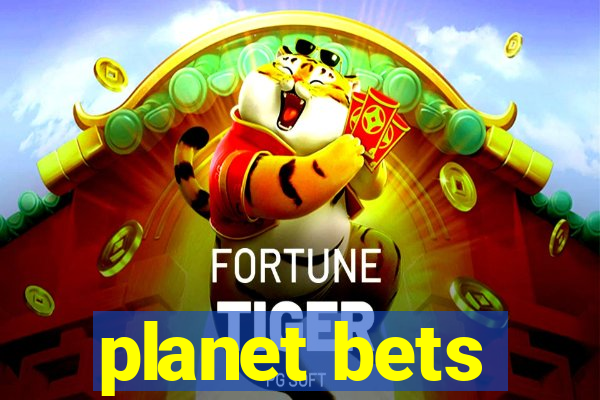 planet bets