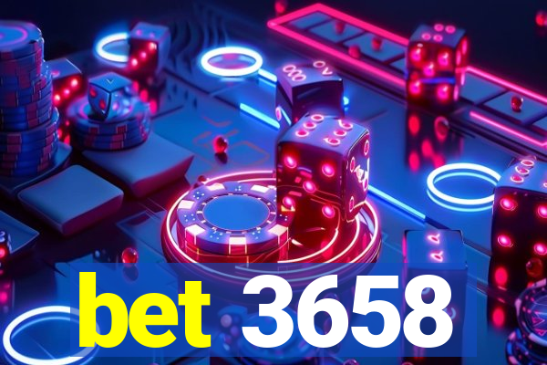 bet 3658