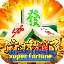 super fortune