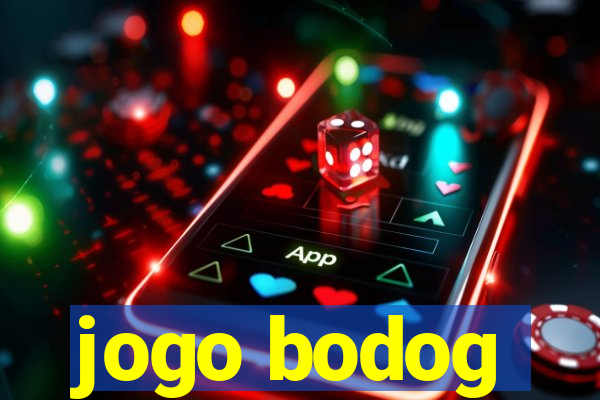 jogo bodog