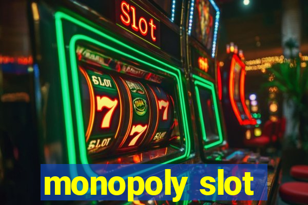 monopoly slot