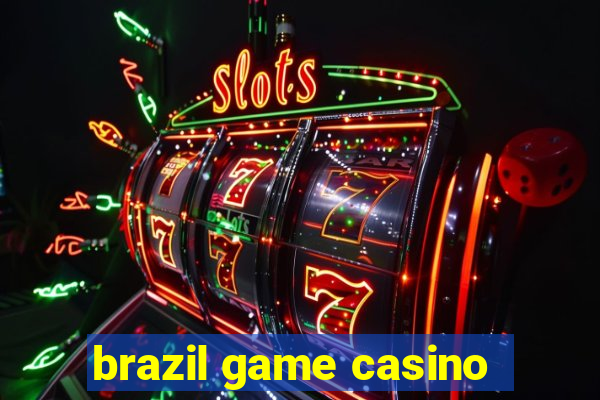 brazil game casino