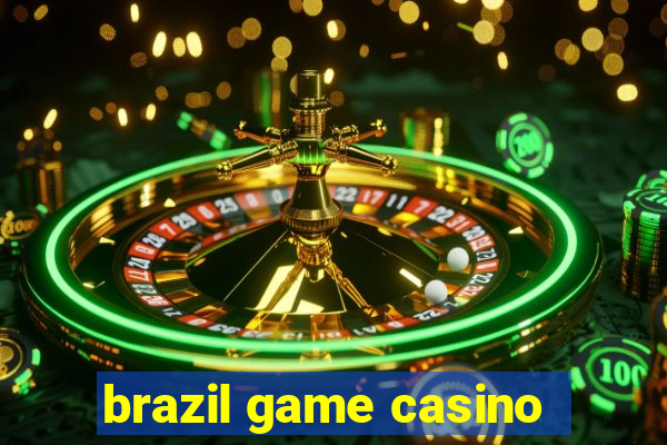 brazil game casino