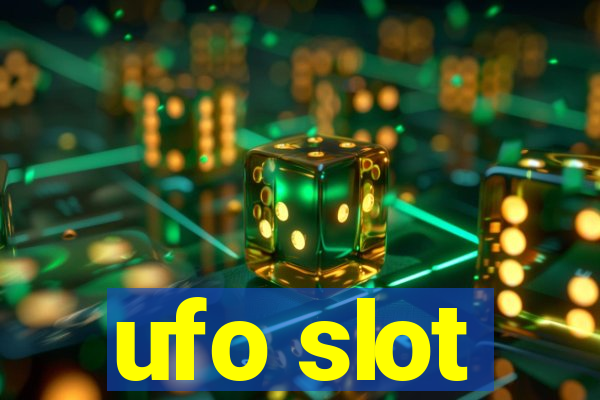 ufo slot