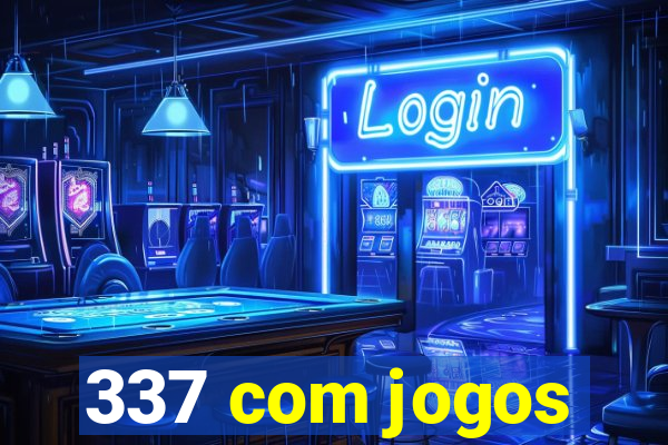 337 com jogos