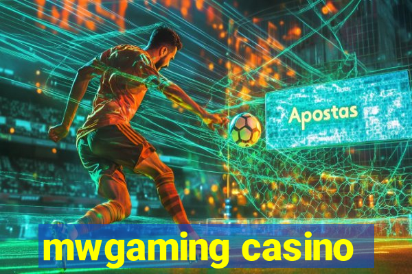 mwgaming casino