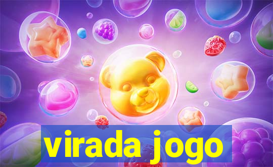 virada jogo