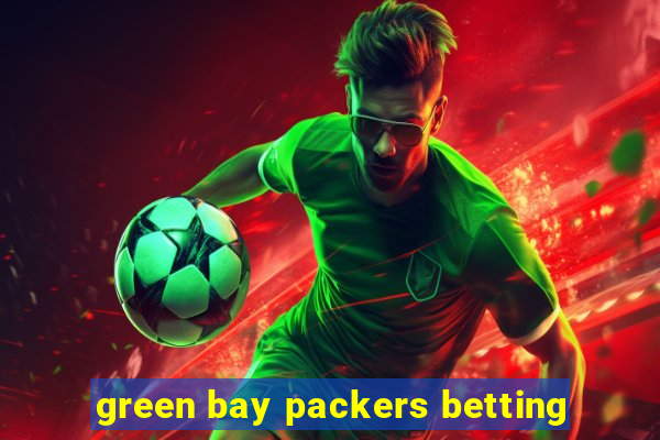 green bay packers betting