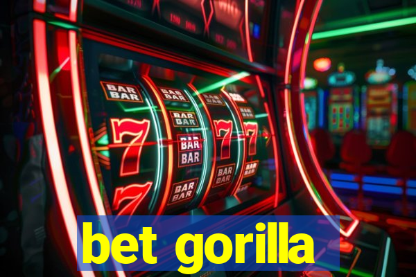 bet gorilla