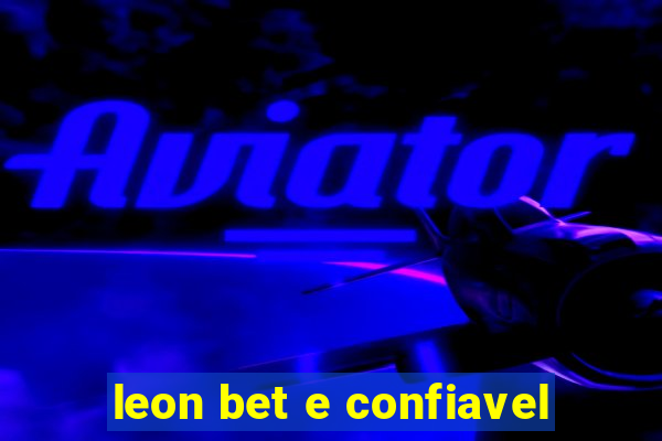 leon bet e confiavel