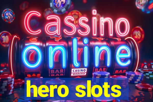 hero slots