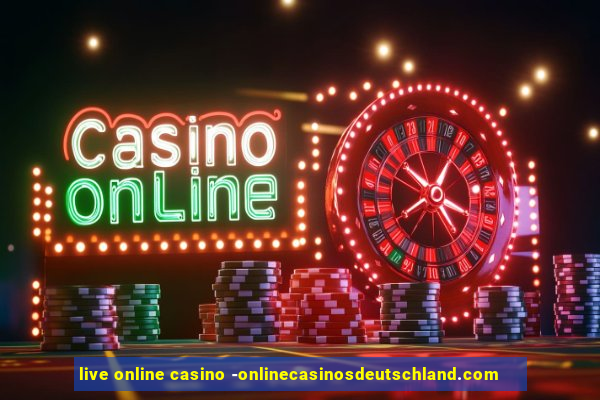 live online casino -onlinecasinosdeutschland.com