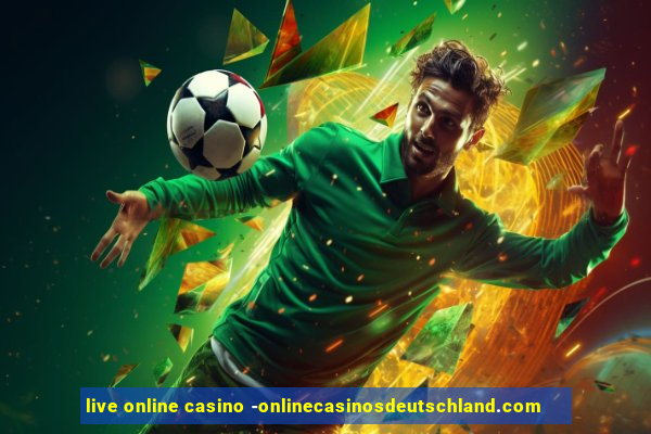 live online casino -onlinecasinosdeutschland.com