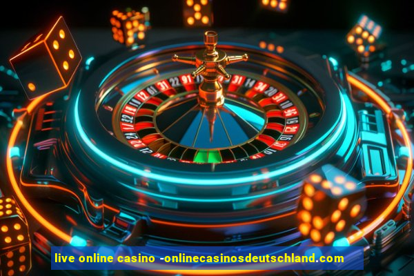 live online casino -onlinecasinosdeutschland.com