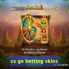 cs go betting skins