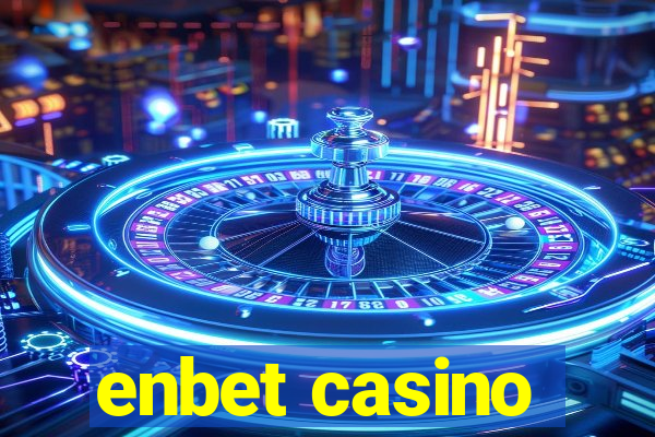 enbet casino