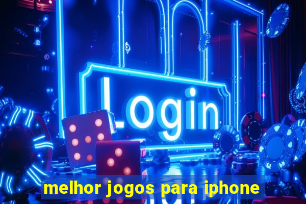 melhor jogos para iphone