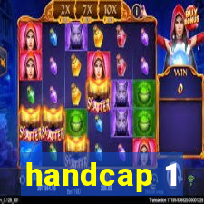 handcap 1