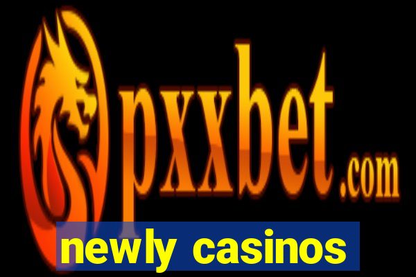 newly casinos