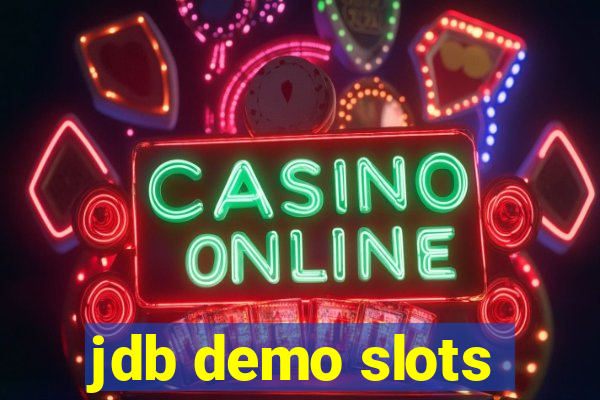 jdb demo slots