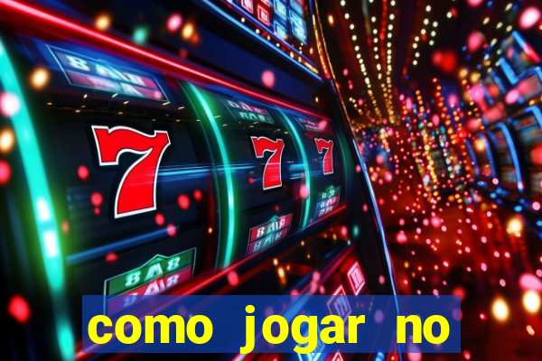 como jogar no tigre e ganhar dinheiro