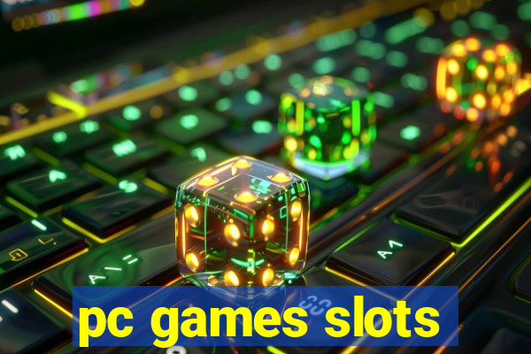 pc games slots