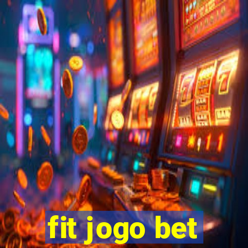 fit jogo bet