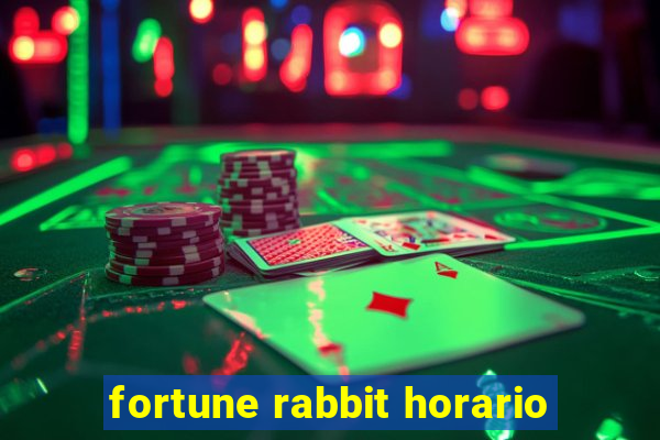 fortune rabbit horario